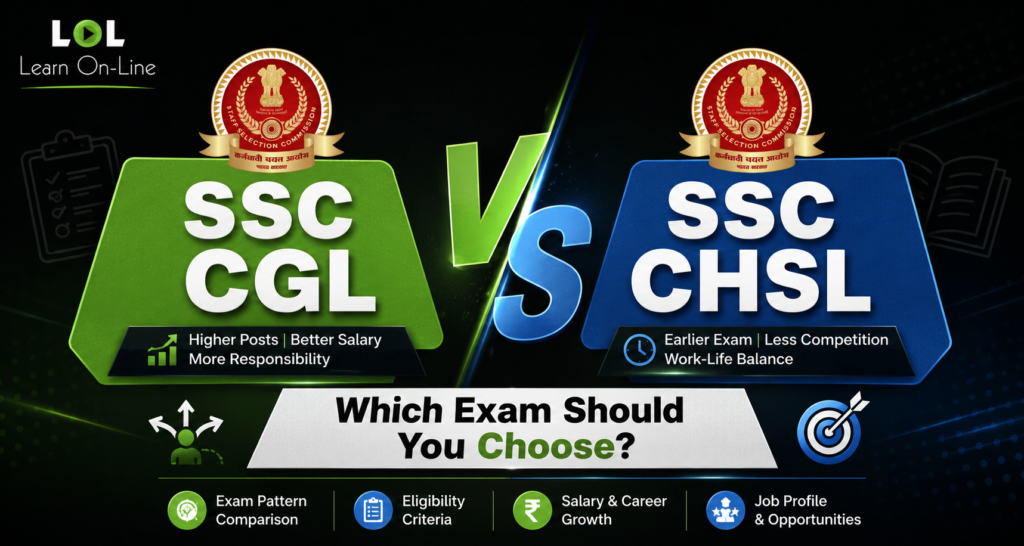 SSC CGL vs SSC CHSL: Which Exam Should You Choose?